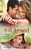 Love is all Around (Box Set of Three Contemporary Romances) (eBook, ePUB)
