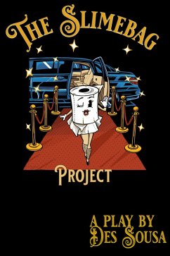 The Slimebag Project (eBook, ePUB) - Sousa, Des