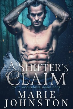 Cover A Shifter's Claim (Pale Moonlight, #4) (eBook, ePUB)
