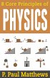 8 Core Principles of Physics (eBook,... - Bild 1