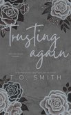 Trusting Again (Coming Alive Duet, #2) (eBook, ePUB)