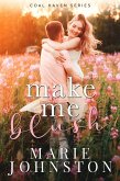 Make Me Blush (Coal Haven, #3) (eBook, ePUB)