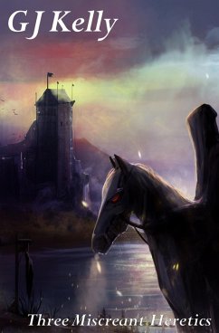 Cover Three Miscreant Heretics (eBook, ePUB)