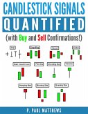 Candlesticks Signals Quantified (with Buy and Sell Confirmations) (eBook, ePUB)