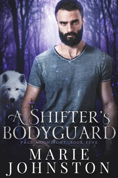 Cover A Shifter's Bodyguard (Pale Moonlight, #5) (eBook, ePUB)