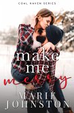 Make Me Merry (Coal Haven, #6) (eBook, ePUB)