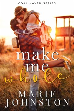 Cover Make Me Whole (Coal Haven, #1) (eBook, ePUB)