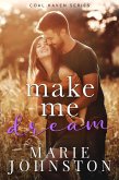Make Me Dream (Coal Haven, #4) (eBook, ePUB)