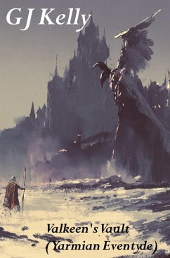 Valkeen's Vault (Yarmian Eventyde, #12) (eBook, ePUB) - Kelly, Gj