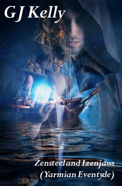 Cover Zensteel and Izenjaws (Yarmian Eventyde, #1) (eBook, ePUB)