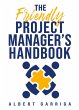 The Fiendly Project Manager's Handbook... - Bild 1