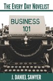 The Every Day Novelist: Business 101 (eBook, ePUB)
