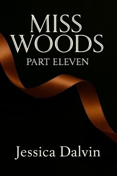 Cover Miss Woods: Part Eleven (eBook, ePUB)