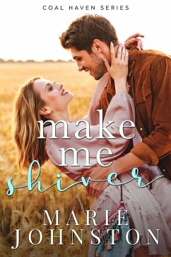 Cover Make Me Shiver (Coal Haven, #2) (eBook, ePUB)