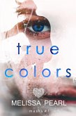 True Colors (Masks #1) (eBook, ePUB)