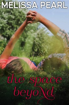 Cover The Space Beyond (The Space Between Heartbeats, #3) (eBook, ePUB)