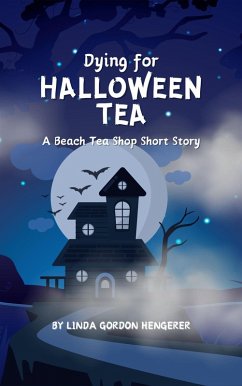 Dying for Halloween Tea (Beach Tea Shop Mysteries, #8) (eBook, ePUB) - Hengerer, Linda Gordon