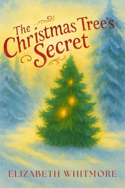 The Christmas Tree's Secret (eBook, ePUB)