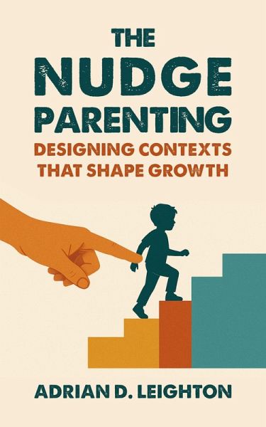 The Nudge Parenting (eBook, ePUB) The Nudge Parenting (eBook, ePUB)