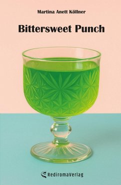 Bittersweet Punch (eBook, ePUB) - Köllner, Martina Anett