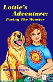 Lottie's Adventure: Facing The Monster (eBook, ePUB)