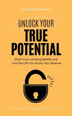 Cover Unlock Your True Potential (eBook, ePUB)
