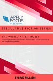 The World After Money (eBook, ePUB)