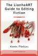 The LionheART Guide to Editing Fiction:... - Bild 1