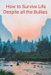 How to survive Life Despite all the... - Bild 1