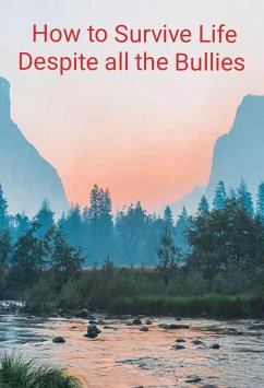 Cover How to survive Life Despite all the Bullies (1, #143) (eBook, ePUB)