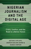 Nigerian Journalism and the Digital Age (eBook, PDF) Nigerian Journalism and the Digital Age (eBook, PDF)