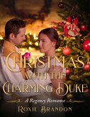 Christmas with the Charming Duke (eBook, ePUB) Christmas with the Charming Duke (eBook, ePUB)
