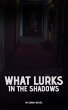 What Lurks in the Shadows (eBook, ePUB) - Bild 1
