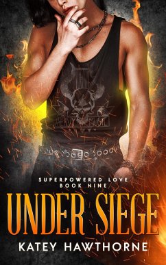 Cover Superpowered Love 9: Under Siege (eBook, ePUB)