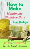 How to Make Handmade Shampoo Bars (eBook, ePUB)
