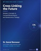 Corneal Cross Linking the Future for Corneal Biomechanics (eBook, ePUB)