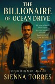 The Billionaire of Ocean Drive (The Heirs of the South, #1) (eBook, ePUB)