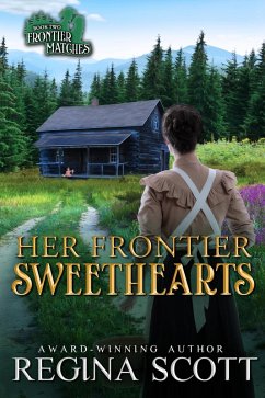 Cover Her Frontier Sweethearts (Frontier Matches, #2) (eBook, ePUB)