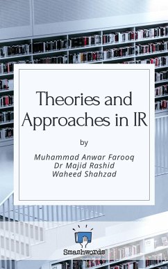 Cover Theories and Approaches in IR (eBook, ePUB)