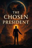 The Chosen President (eBook, ePUB)