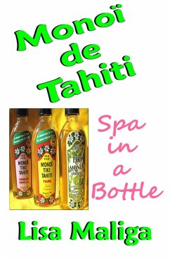 Cover Monoi de Tahiti: Spa in a Bottle (eBook, ePUB)
