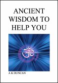 Ancient Wisdom To Help You (eBook, ePUB)