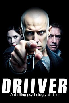 The Driver Transformative Psychological Thriller Novel (eBook, ePUB) - Ahmed, Alaa