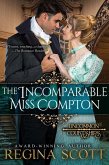 The Incomparable Miss Compton (Uncommon Courtships, #2) (eBook, ePUB)