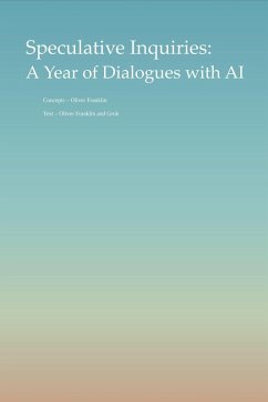 Cover Speculative Inquiries: A Year of Dialogues with AI (eBook, ePUB)