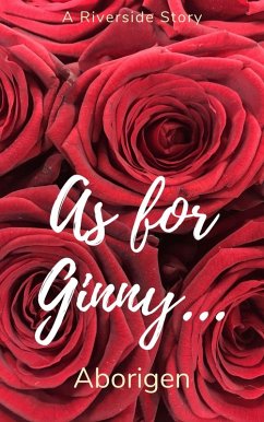As for Ginny (eBook, ePUB) - Aborigen