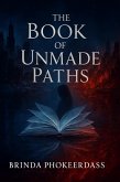 The Book of Unmade Paths (eBook, ePUB)