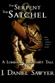 The Serpent and the Satchel (The Lombard Alchemist Tales, #7) (eBook, ePUB)