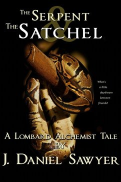 Cover The Serpent and the Satchel (The Lombard Alchemist Tales, #7) (eBook, ePUB)