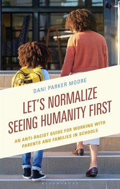 Let's Normalize Seeing Humanity First (eBook, ePUB) - Moore, Dani Parker